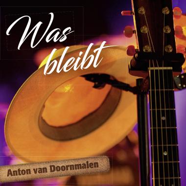 Album Cover „Was bleibt“ von Anton van Doornmalen Album Cover "Was bleibt" von Anton van Doornmalen